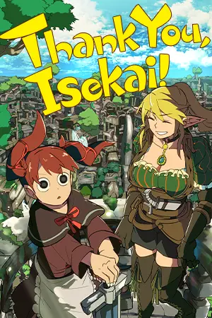 Thank You, Isekai!