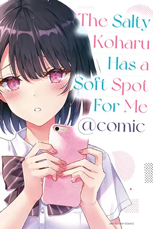 The Salty Koharu has a Soft Spot for Me@comic